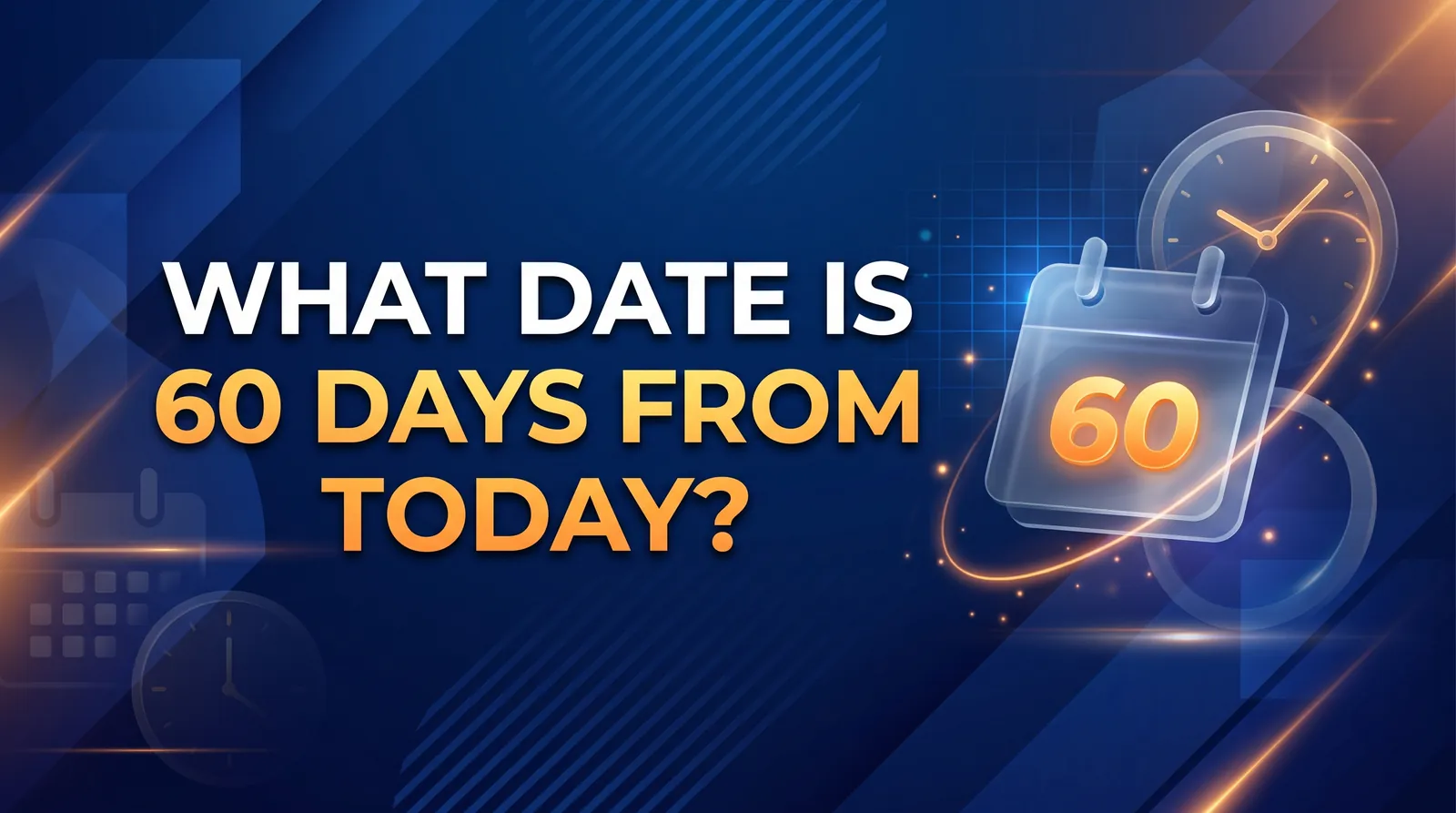 What Date Is 60 Days From Today?